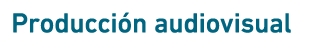 Producci n audiovisual