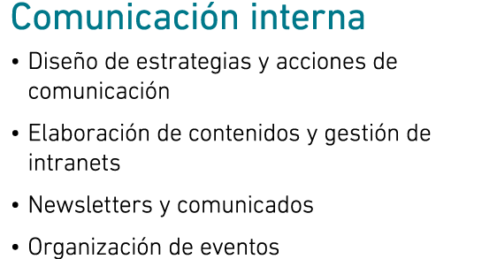 Comunicaci n interna • Dise o de estrategias y acciones de comunicaci n • Elaboraci n de contenidos y gesti n de intr...