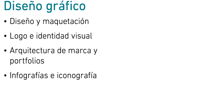 Dise o gr fico • Dise o y maquetaci n • Logo e identidad visual • Arquitectura de marca y portfolios • Infograf as e ...