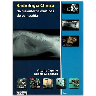 Portada del libro de Radiologia clinica en mamiferos exoticos de compañía de Capello