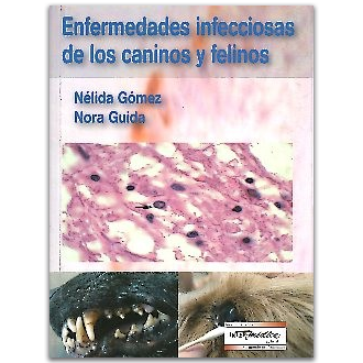 Portada del libro Enfermedades infecciosas de los caninos y felinos de Gómez – Guida