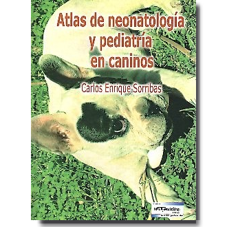 Portada del libro Atlas de neonatología y pediatría en caninos de Sorribas,
