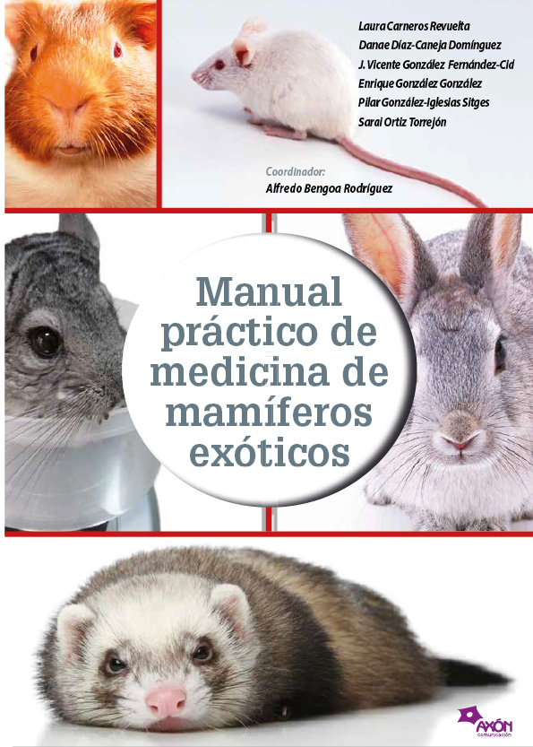 AXON COMUNICACION, Manual práctico de medicina de mamíferos exóticos