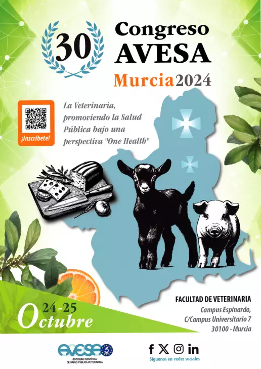 XXX Congreso de AVESA: “La Veterinaria, promoviendo la Salud Pública bajo una perspectiva One Health”. Murcia, 24 y 25 de octubre de 2024.