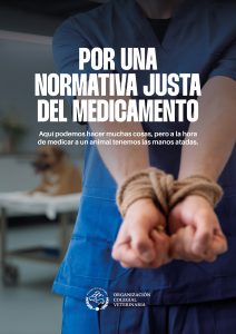‘Por una normativa justa del medicamento veterinario’: la nueva campaña de la OCV frente a una regulación que limita el ejercicio profesional