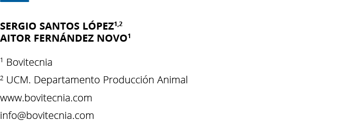 Sergio Santos L pez1,2 Aitor Fern ndez Novo1  1 Bovitecnia 2 UCM  Departamento Producci n Animal www bovitecnia com i   