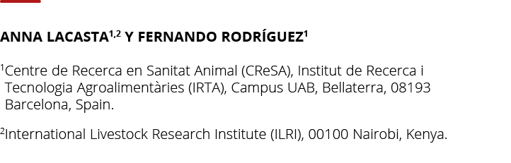 Anna Lacasta1,2 y Fernando Rodr guez1 1 Centre de Recerca en Sanitat Animal (CReSA), Institut de Recerca i Tecnologia   